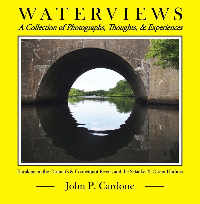 Waterviews: A Collection of Photographs, Thoughts, and Experiences