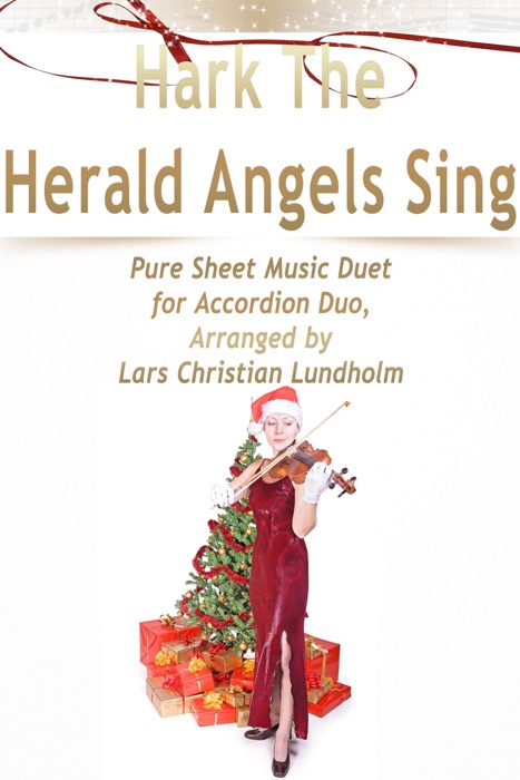 Hark the Herald Angels Sing - Pure Sheet Music Duet for Accordion Duo, Arranged By Lars Christian Lundholm