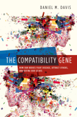 The Compatibility Gene - Daniel M Davis
