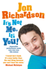 It’s Not Me, It’s You! - Jon Richardson