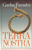 Terra Nostra - Carlos Fuentes & Margaret Sayers Peden