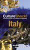 CultureShock! Italy - Raymond Flower & Alessandro Falassi