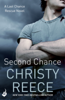 Christy Reece - Second Chance: Last Chance Rescue Book 5 artwork