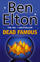 Ben Elton - Dead Famous artwork