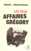 Les Deux Affaires Grégory - Etienne Sesmat