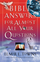 Elmer Towns - Bible Answers for Almost All Your Questions artwork