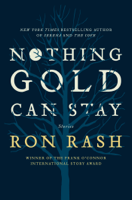 Ron Rash - Nothing Gold Can Stay artwork