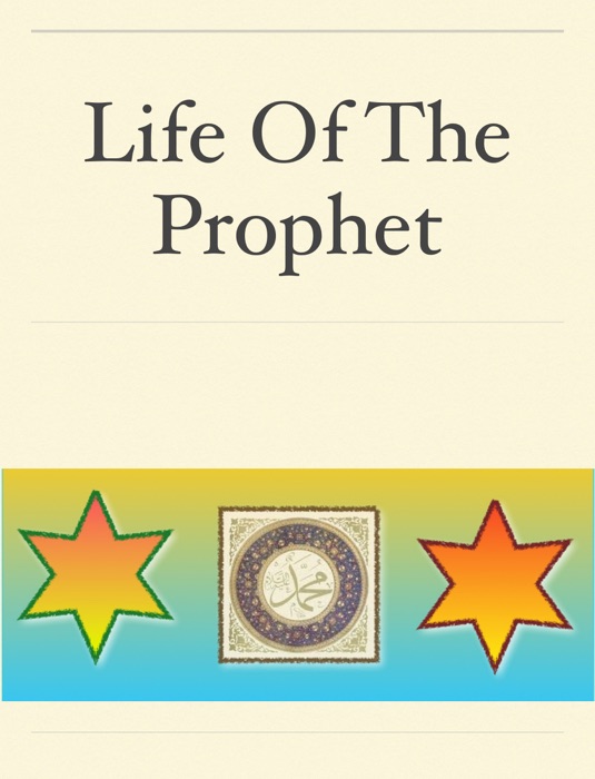 Life Of The Prophet