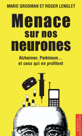 Menace sur nos neurones Menace sur nos neurones