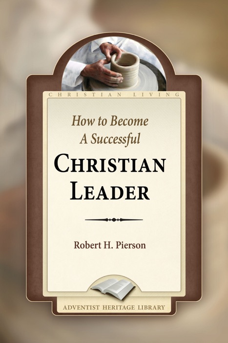 How to Become a Successful Christian Leader