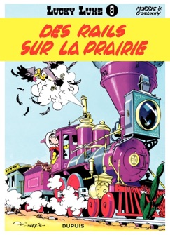 Lucky Luke - Tome 9 - DES RAILS SUR LA PRAIRIE - Morris & René Goscinny