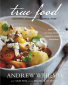 True Food - Andrew Weil, M.D., Michael Stebner & Sam Fox