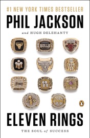 Eleven Rings - Phil Jackson & Hugh Delehanty
