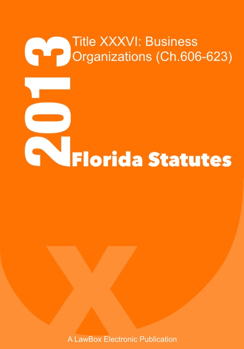 Florida Statutes Title XXXVI 2013