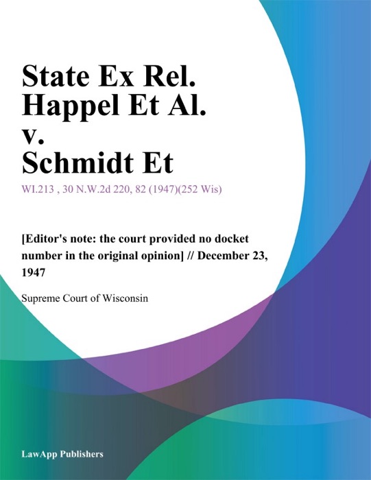 State Ex Rel. Happel Et Al. v. Schmidt Et