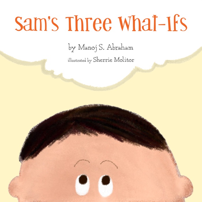 Sam's Three What-Ifs
