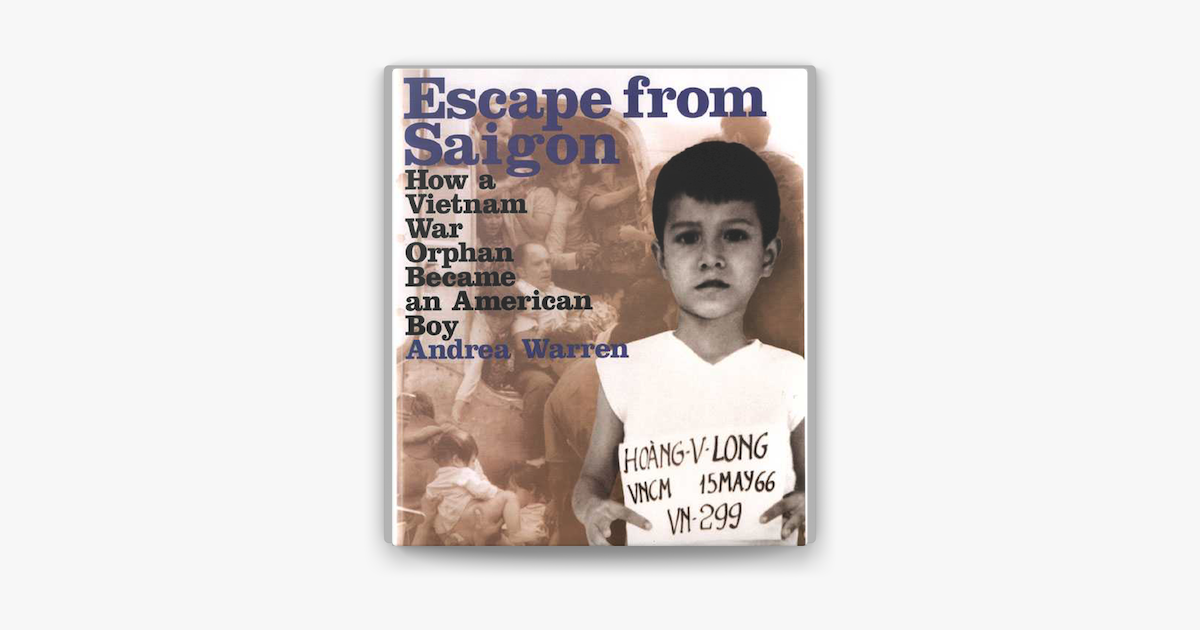 Escape from Saigon - Andrea Warren Escape from Saigon - Andrea Warren