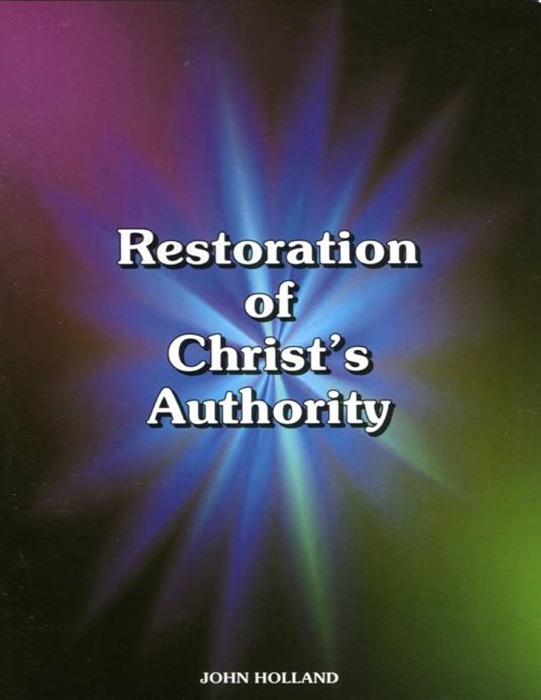 Restoration of Christ's Authority