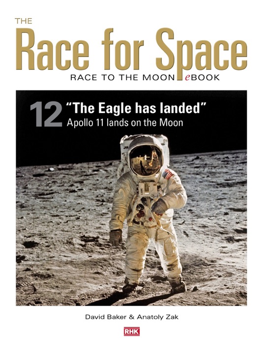 Race for Space 12: “The Eagle Has Landed”