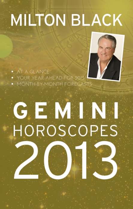 Milton Black Gemini Horoscopes 2013