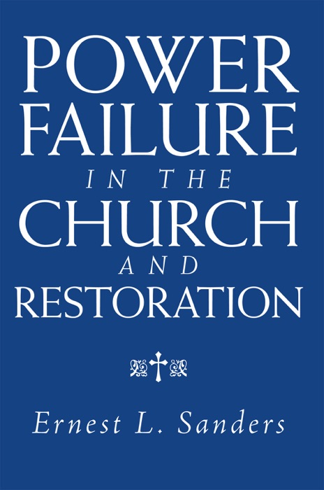 Power Failure In The Church And Restoration