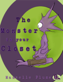 The Monster in Your Closet - Mamselle Plume