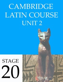 Cambridge Latin Course Unit 2 Stage 20 - University of Cambridge School Classics Project