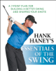 Hank Haney's Essentials of the Swing - Hank Haney