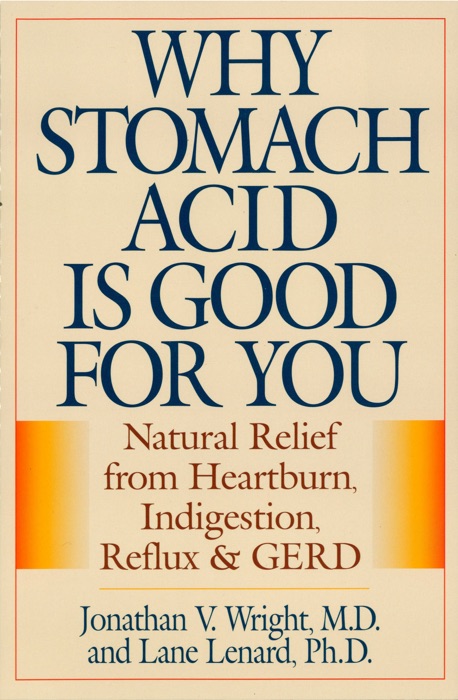 Why Stomach Acid Is Good for You