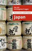 Die 101 wichtigsten Fragen: Japan - Florian Coulmas & Judith Stalpers