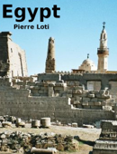 Egypt - Pierre Loti