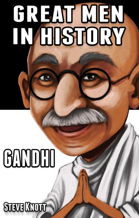 Gandhi: Great Men in History