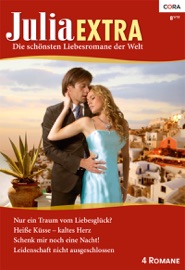 Julia Extra Band 381 - Titel 1: Verlieb dich nie in deinen Boss!