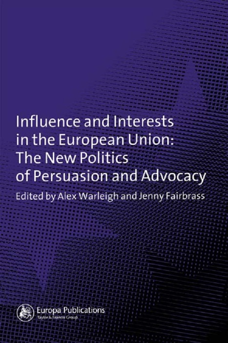 Influence and Interests in the European Union