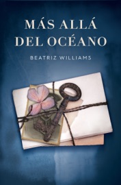 Más allá del océano - Beatriz Williams by  Beatriz Williams PDF Download