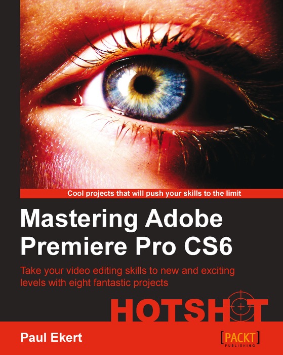 Mastering Adobe Premiere Pro CS6