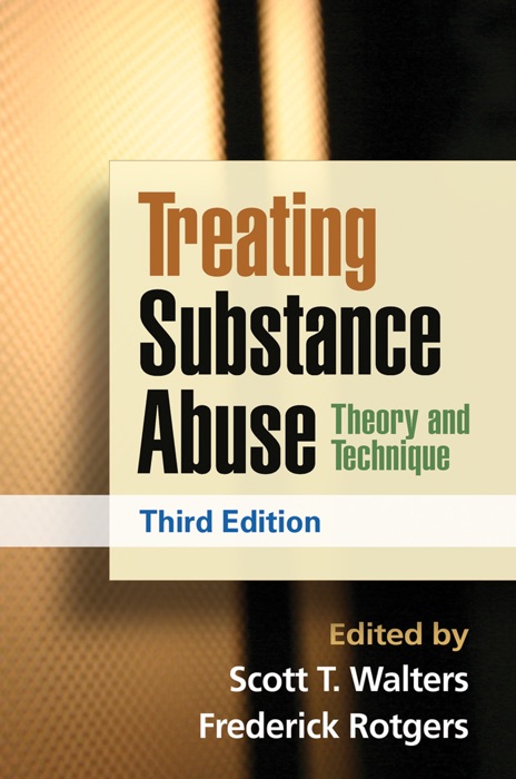 Treating Substance Abuse, Third Edition