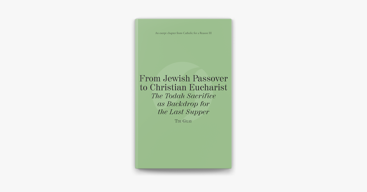 ‎From Jewish Passover to Christian Eucharist The Todah Sacrifice as