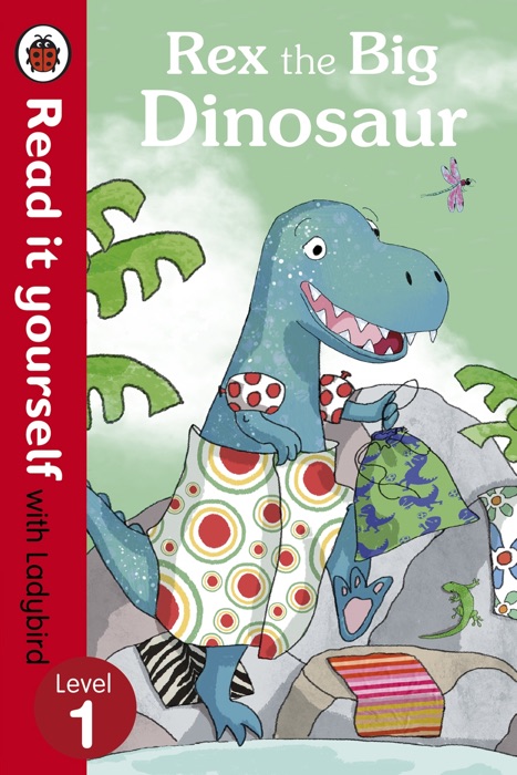 Rex the Big Dinosaur - Read it yourself with Ladybird (Enhanced Edition)