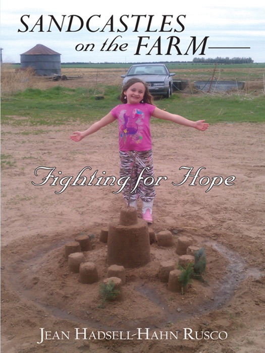 Sandcastles On The Farmfighting For Hope