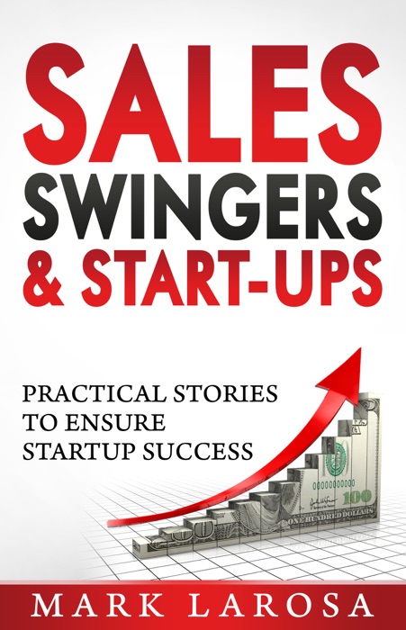 Sales, Swingers & Start-ups