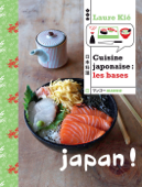 Cuisine japonaise : les bases - Laure Kié