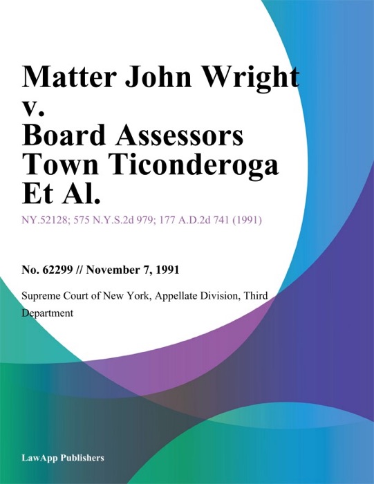 Matter John Wright v. Board Assessors Town Ticonderoga Et Al.