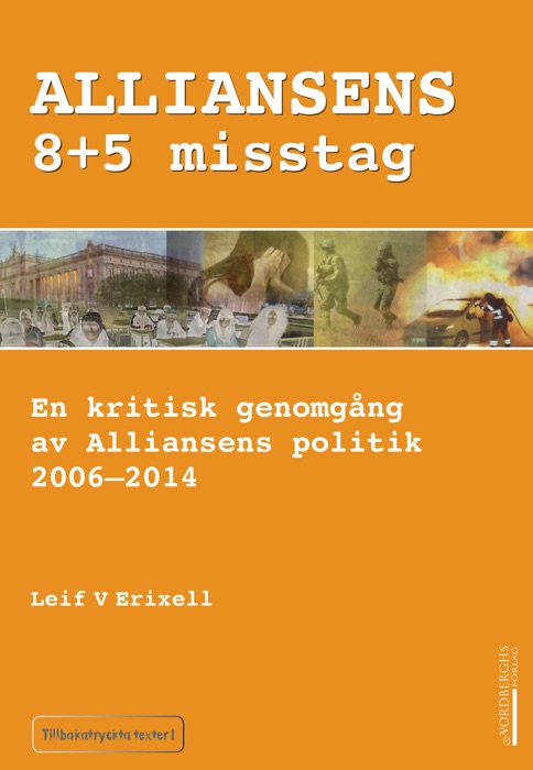 Alliansens 8+5 misstag