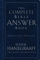 Hank Hanegraaff - The Complete Bible Answer Book artwork