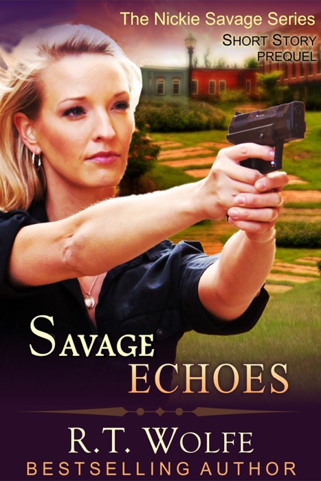 Savage Echoes (The Nickie Savage Series, Short Story Prequel)