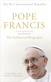 Pope Francis: Conversations with Jorge Bergoglio - Sergio Rubin & Francesca Ambrogetti