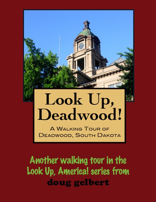 Look Up, Deadwood!