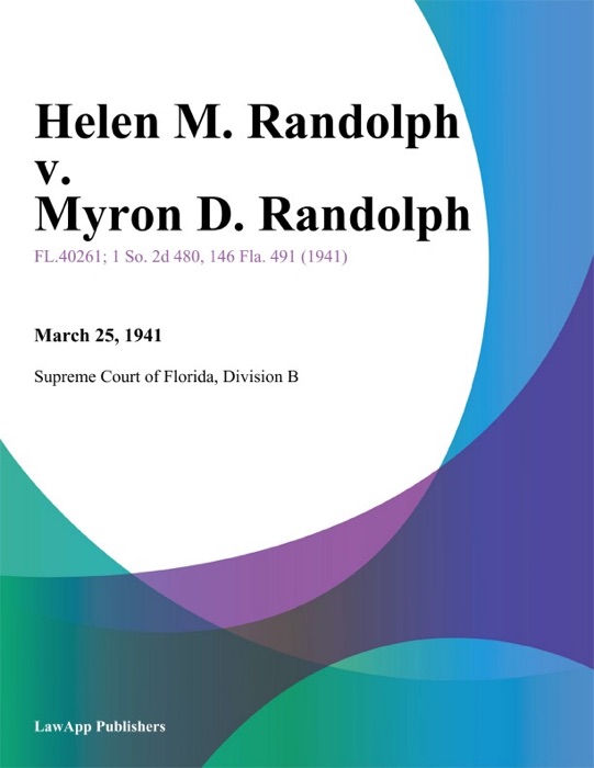 Helen M. Randolph v. Myron D. Randolph