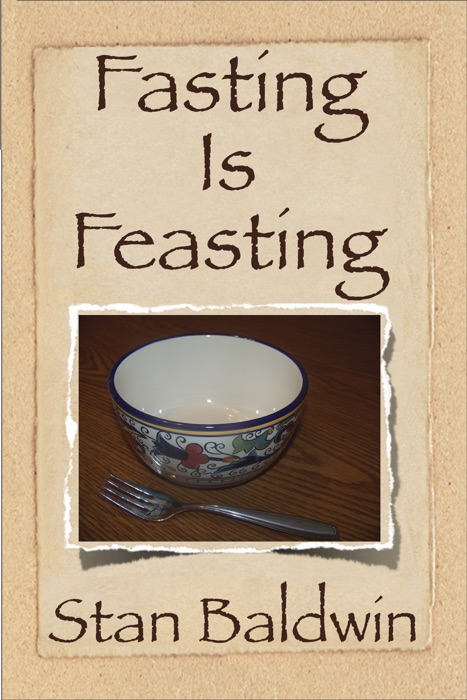 Fasting Is Feasting